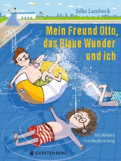 Mein Freund Otto, das Blaue Wunder und ich von Gerstenberg Verlag