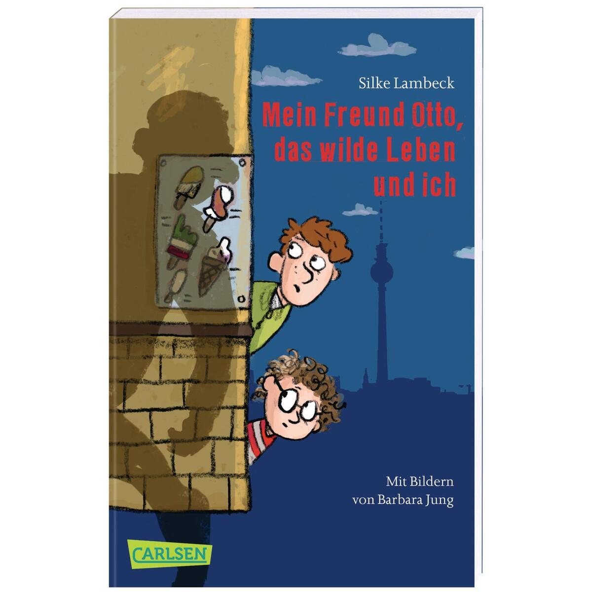 Mein Freund Otto, das wilde Leben und ich von Carlsen Verlag GmbH