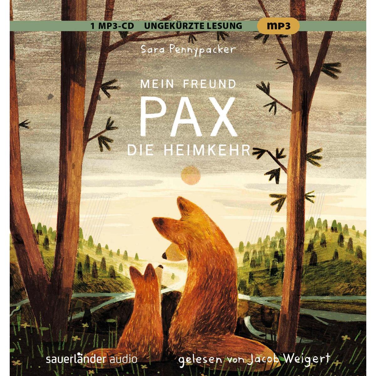Mein Freund Pax 02. Die Heimkehr Mein Freund Pax 02. Die Heimkehr von Argon Sauerländer Audio