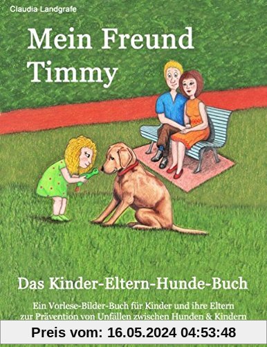 Mein Freund Timmy: Das Kinder-Eltern-Hunde-Buch