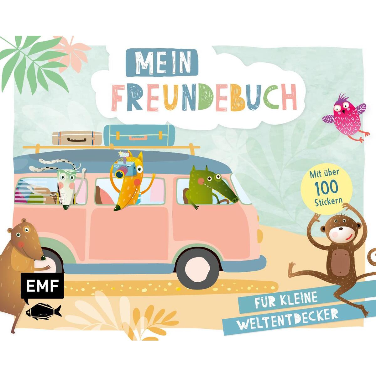 Mein Freundebuch - Mit über 100 Stickern für kleine Weltentdecker von Edition Michael Fischer