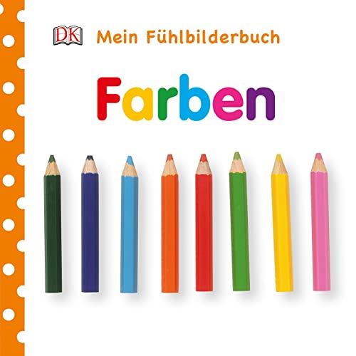 Mein Fühlbilderbuch. Farben: Mit Reimen, Fühl- und Glitzerelementen