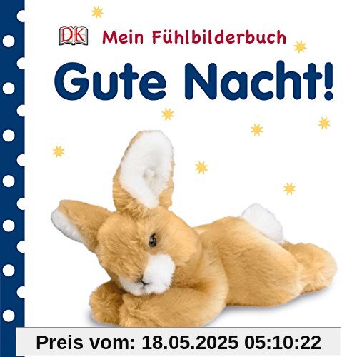 Mein Fühlbilderbuch Gute Nacht!