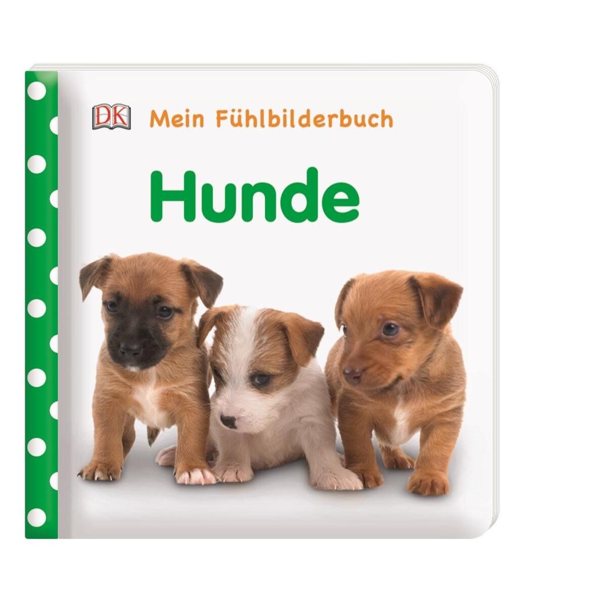 Mein Fühlbilderbuch. Hunde von Dorling Kindersley Verlag