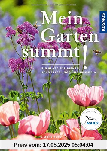 Mein Garten summt!: Ein Platz für Bienen, Hummeln und Schmetterlinge
