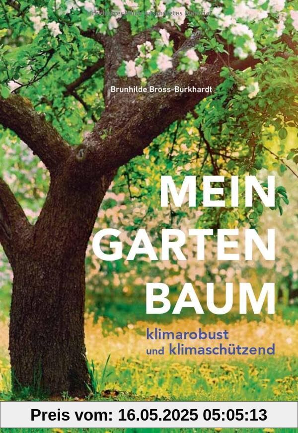 Mein Gartenbaum - klimarobust und klimaschützend