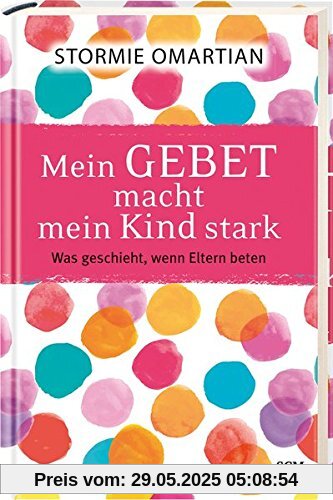 Mein Gebet macht mein Kind stark