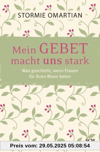 Mein Gebet macht uns stark Mein Gebet macht uns stark