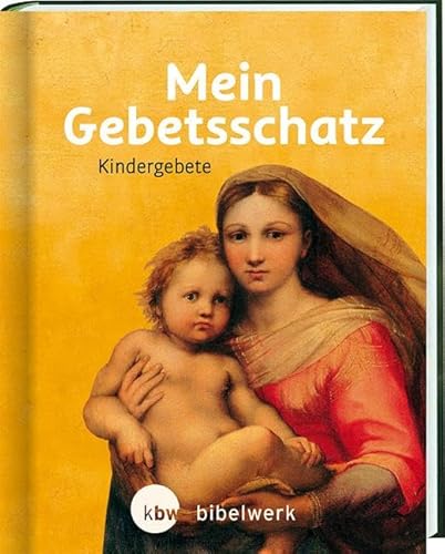 Mein Gebetsschatz: Kindergebete