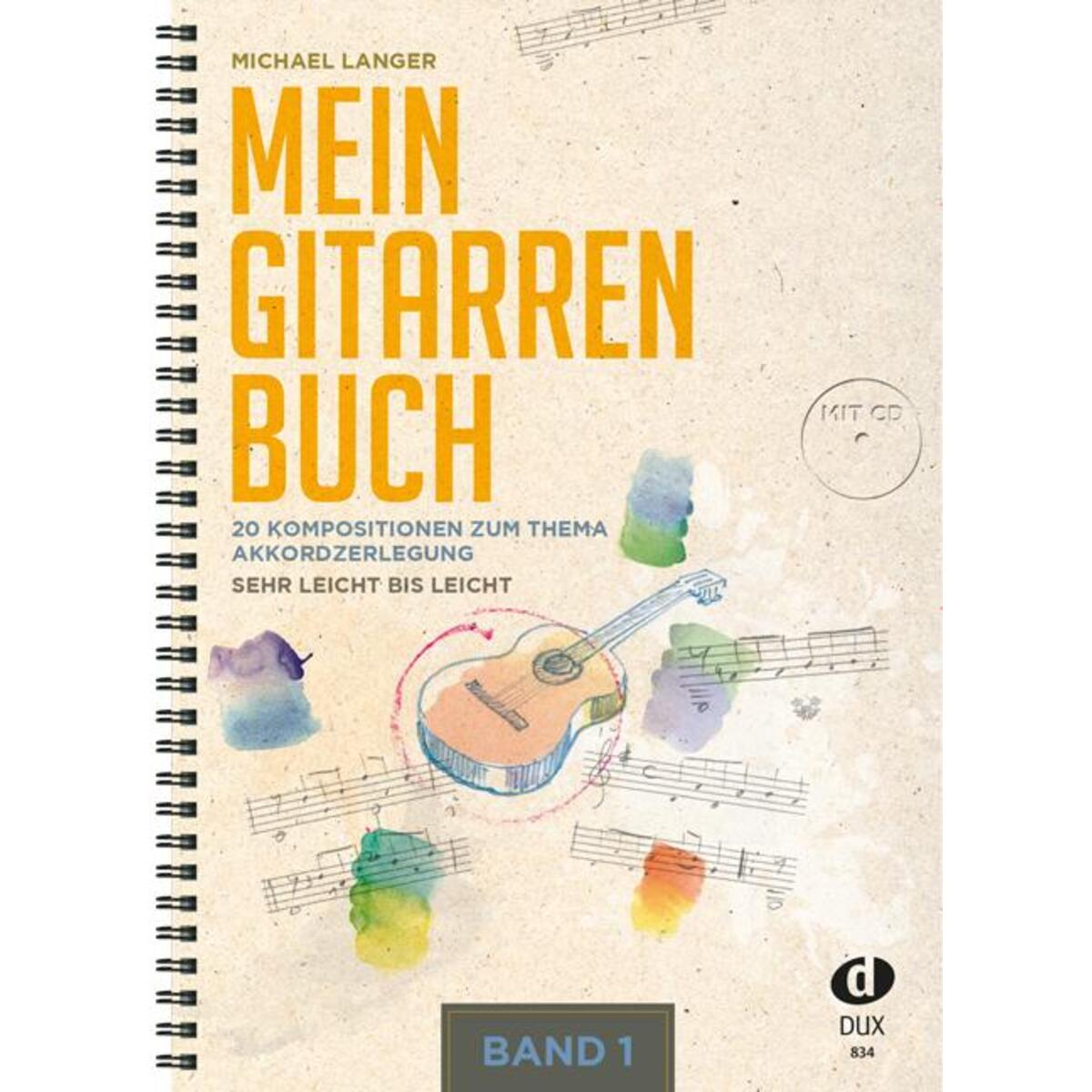 Mein Gitarrenbuch Band 1 Mein Gitarrenbuch Band 1 von Edition DUX