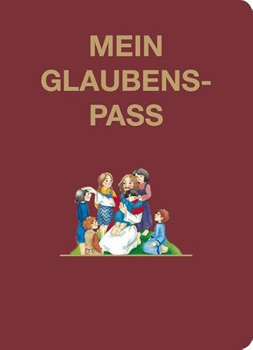 Mein Glaubenspass Mein Glaubenspass von Lahn-Verlag