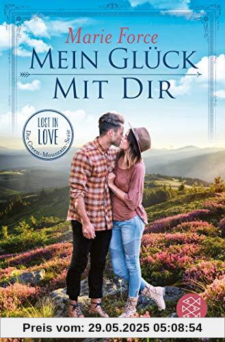 Mein Glück mit dir (Lost in Love. Die Green-Mountain-Serie, Band 10)