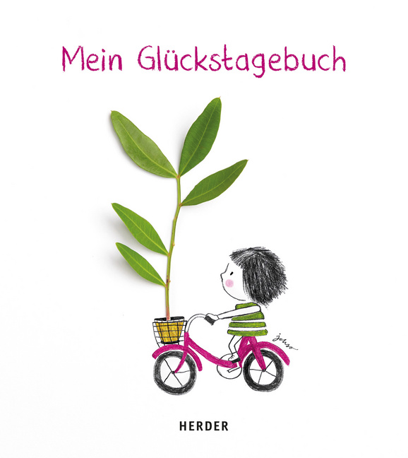 Mein Glückstagebuch - Zur Sammlung wundervoller Momente von Herder