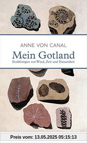 Mein Gotland: Erzählungen von Wind, Zeit und Einsamkeit