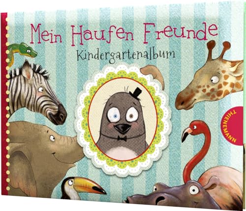 Ein Haufen Freunde: Mein Haufen Freunde – Kindergartenalbum: Tierisches Freundebuch Ein Haufen Freunde: Mein Haufen Freunde – Kindergartenalbum: Tierisches Freundebuch