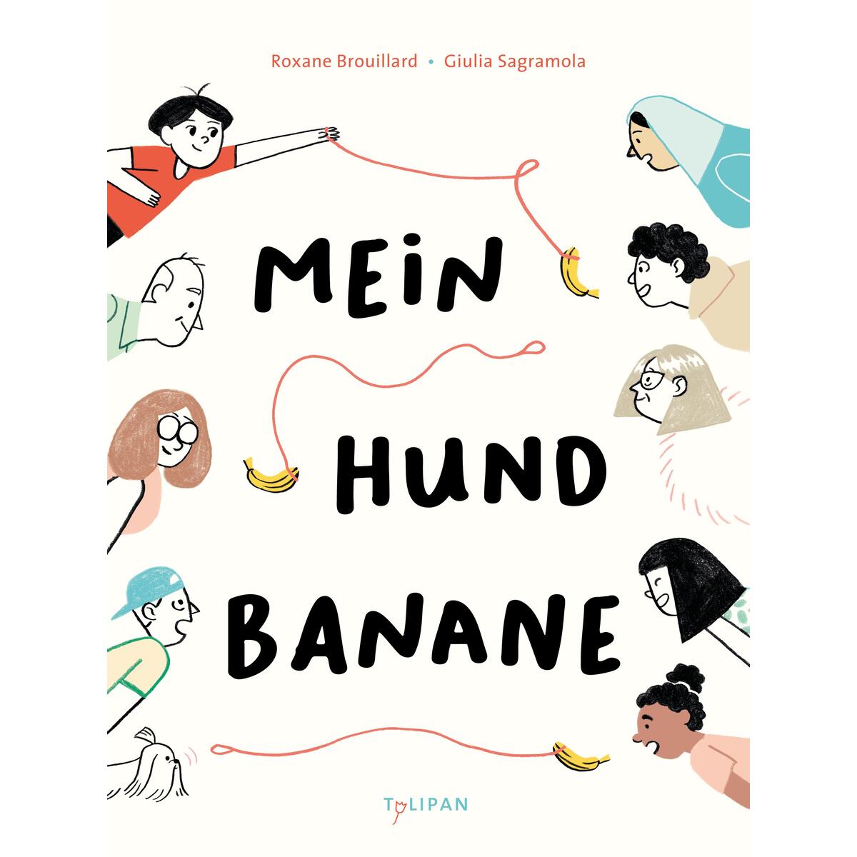 Mein Hund Banane von Tulipan Verlag