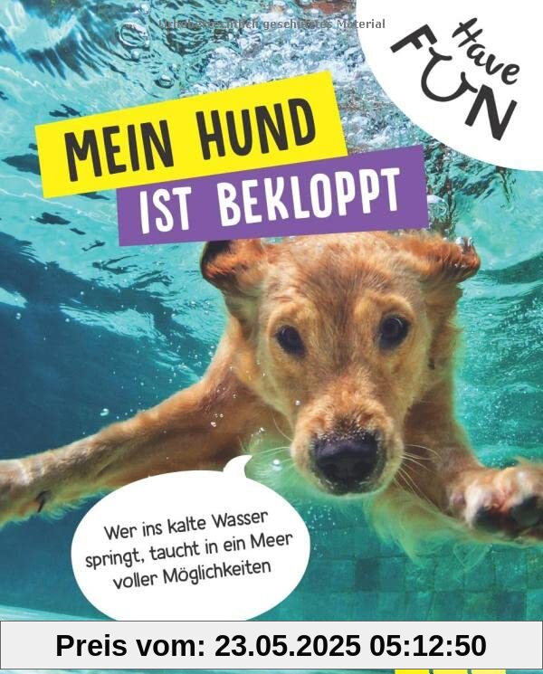 Mein Hund ist bekloppt: Das Geschenkbuch für echte Hunde-Liebhaber Mein Hund ist bekloppt: Das Geschenkbuch für echte Hunde-Liebhaber