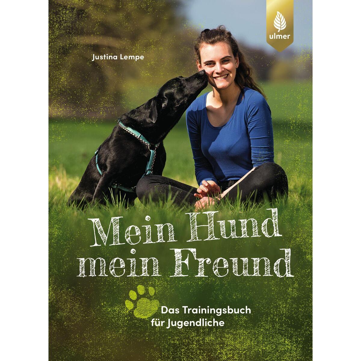 Mein Hund - mein Freund von Ulmer Eugen Verlag