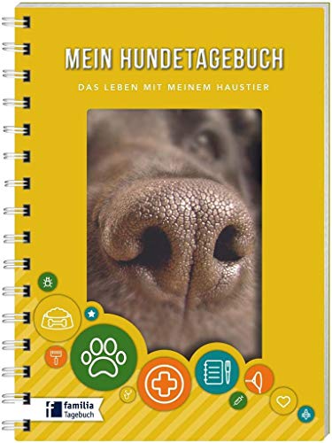 Mein Hundetagebuch: Das Leben mit meinem Haustier (Tiertagebücher) (Tiertagebücher: Das Leben mit meinem Haustier) von familia Verlag