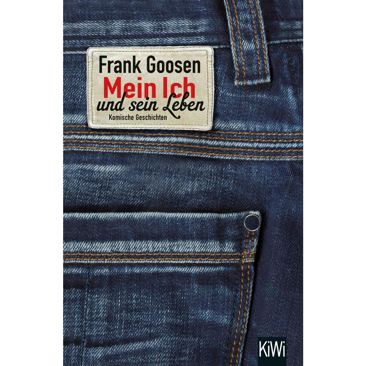 Mein Ich und sein Leben von Kiepenheuer & Witsch GmbH