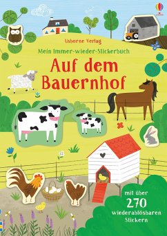 Mein Immer-wieder-Stickerbuch: Auf dem Bauernhof von Usborne Verlag