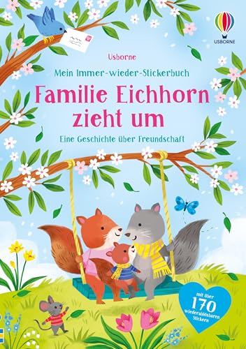Mein Immer-wieder-Stickerbuch: Familie Eichhorn zieht um: Stickerheft mit über 170 wiederablösbaren Stickern – für Kinder ab 3 Jahren (Meine Immer-wieder-Stickerbücher) Mein Immer-wieder-Stickerbuch: Familie Eichhorn zieht um: Stickerheft mit über 170 wiederablösbaren Stickern – für Kinder ab 3 Jahren (Meine Immer-wieder-Stickerbücher)