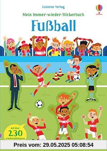 Mein Immer-wieder-Stickerbuch: Fußball Mein Immer-wieder-Stickerbuch: Fußball