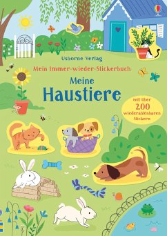 Mein Immer-wieder-Stickerbuch: Meine Haustiere von Usborne Verlag