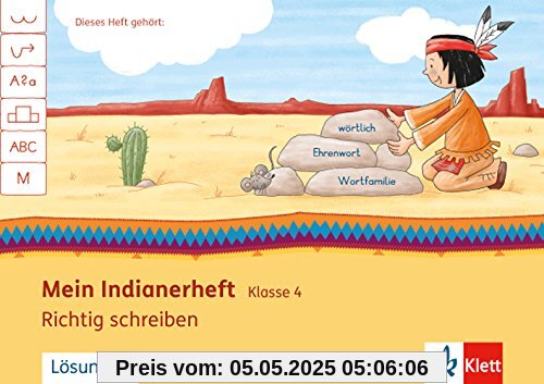 Mein Indianerheft / Richtig schreiben 4: Arbeitsheft 4. Schuljahr