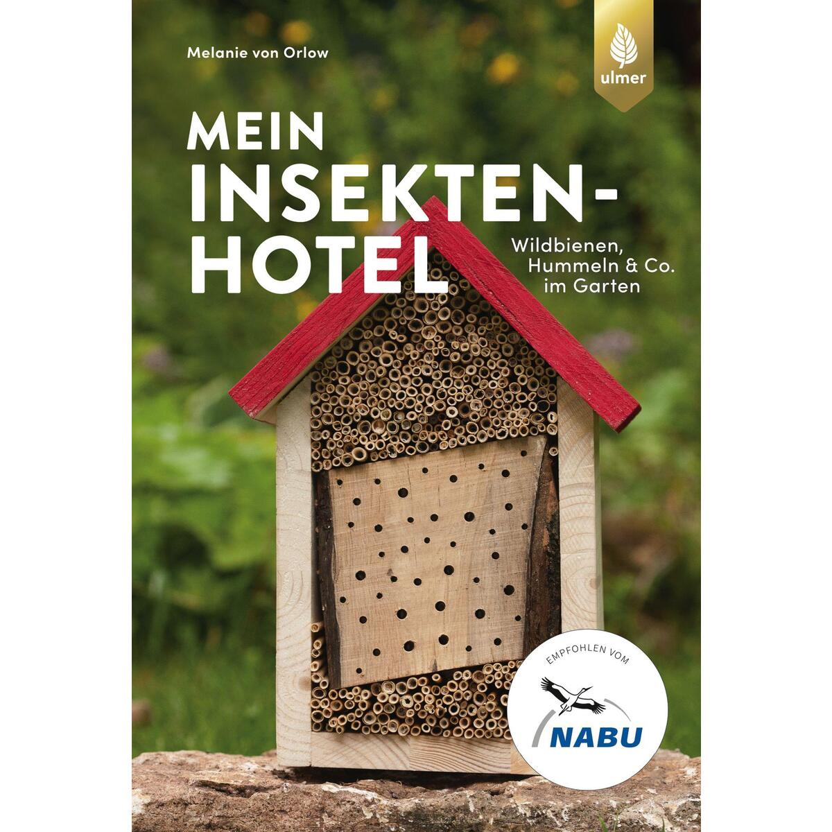 Mein Insektenhotel Mein Insektenhotel von Ulmer Eugen Verlag