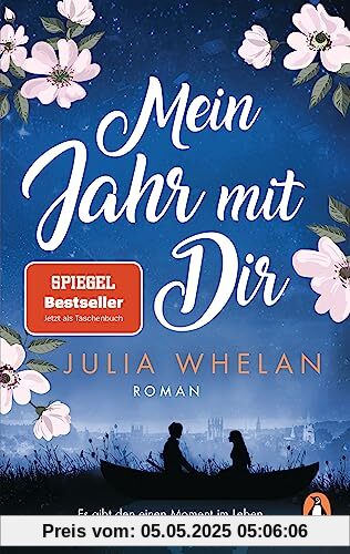 Mein Jahr mit Dir: Roman - »Eine originelle Liebesgeschichte vor einer wunderbaren Kulisse – und eine Achterbahn der Gefühle.« Für Sie