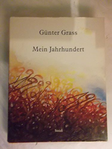 Mein Jahrhundert. Illustrierte Ausgabe.: Ausgabe mit Aquarellen Mein Jahrhundert. Illustrierte Ausgabe.: Ausgabe mit Aquarellen