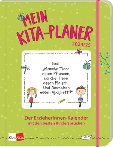 Mein Kita-Planer 2024/25: Der ErzieherInnen-Kalender mit den besten Kindersprüchen (Klett Kita Arbeitshilfen) von Klett Kita GmbH