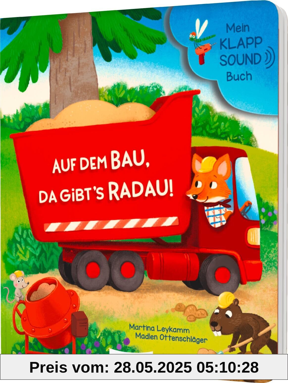 Mein Klapp-Sound-Buch: Auf dem Bau, da gibt´s Radau!: Soundbuch mit Klappen für Kinder ab 18 Monaten Mein Klapp-Sound-Buch: Auf dem Bau, da gibt´s Radau!: Soundbuch mit Klappen für Kinder ab 18 Monaten