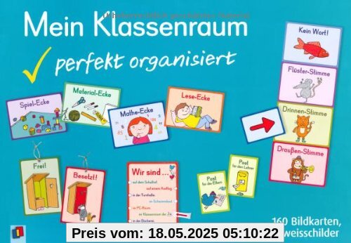 Mein Klassenraum - perfekt organisiert: 160 Bildkarten, Regel- und Hinweisschilder