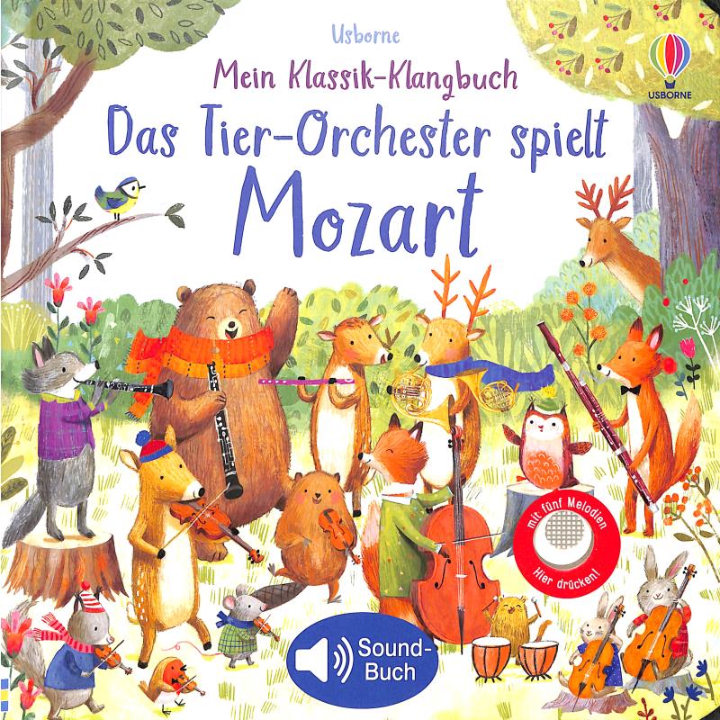 Mein Klassik Klangbuch - Das Tier Orchester spielt Mozart