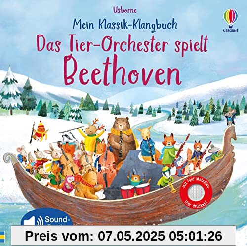 Mein Klassik-Klangbuch: Das Tier-Orchester spielt Beethoven: mit 5 Melodien (Meine Klassik-Klangbücher)