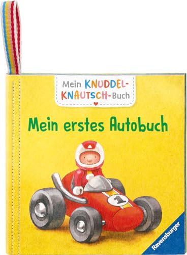 Mein Knuddel-Knautsch-Buch: Mein erstes Autobuch; weiches Stoffbuch, waschbares Badebuch, Babyspielzeug ab 6 Monate (Pappbilderbuch - Mein Knuddel-Knautsch-Buch) von Ravensburger Verlag GmbH