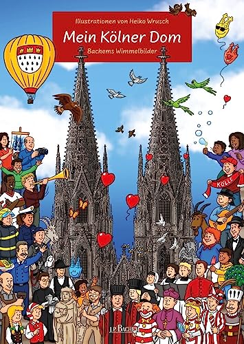 Mein Kölner Dom: Bachems Wimmelbilder