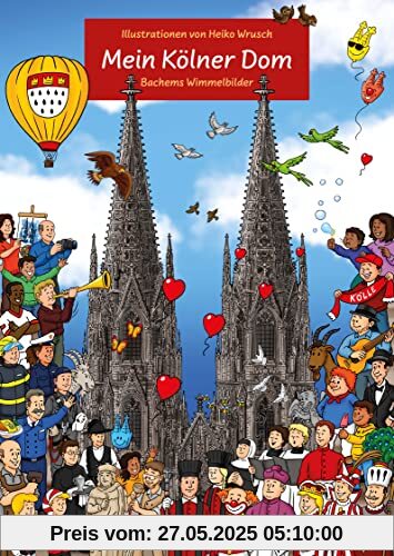 Mein Kölner Dom: Bachems Wimmelbilder