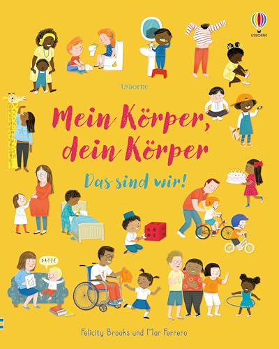 Mein Körper, dein Körper - Das sind wir!: Sachbilderbuch mit Antworten auf vielfältige Kinderfragen zum Thema Körper – ab 4 Jahren (Das-sind-wir-Reihe) von Usborne