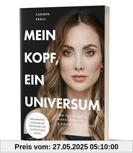 Mein Kopf, ein Universum: Von Tagträumen, Wunschdenken & kleinen Wunde(r)n von Carmushka