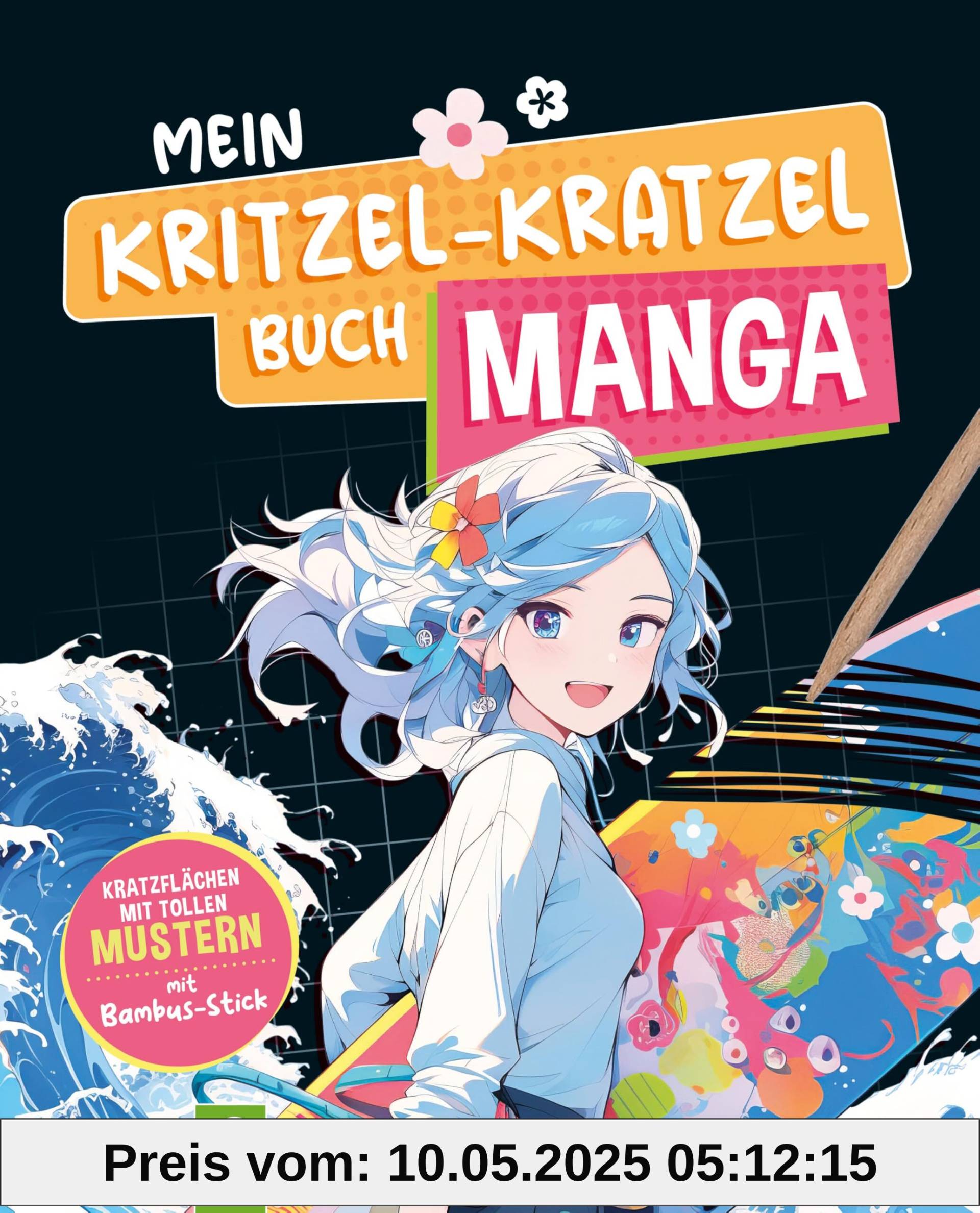 Mein Kritzel-Kratzel Buch Manga: Manga-Kratzmotive mit tollen Farbeffekten für Kinder ab 8 Jahren, mit Bambus-Stick Mein Kritzel-Kratzel Buch Manga: Manga-Kratzmotive mit tollen Farbeffekten für Kinder ab 8 Jahren, mit Bambus-Stick