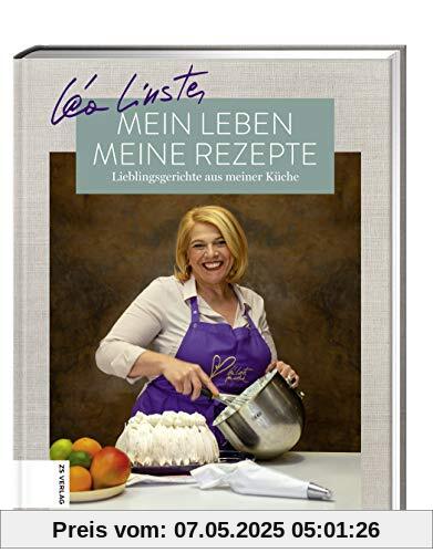 Mein Leben, meine Rezepte: Lieblingsgerichte aus meiner Küche