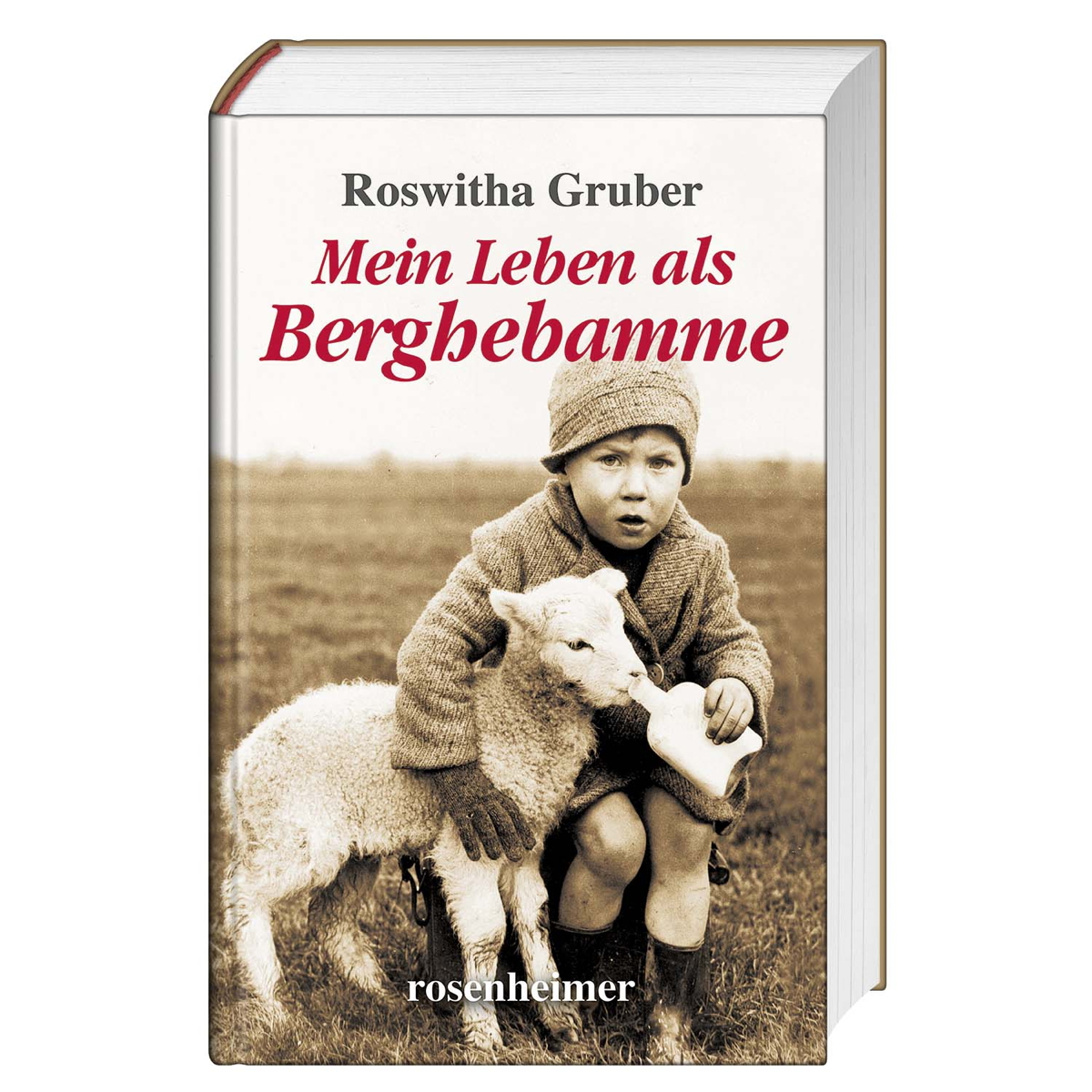 Mein Leben als Berghebamme von Rosenheimer Verlagshaus