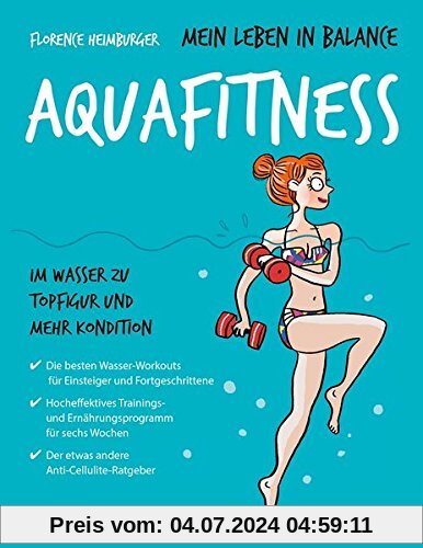 Mein Leben in Balance Aquafitness: Im Wasser zu Topfigur und mehr Kondition