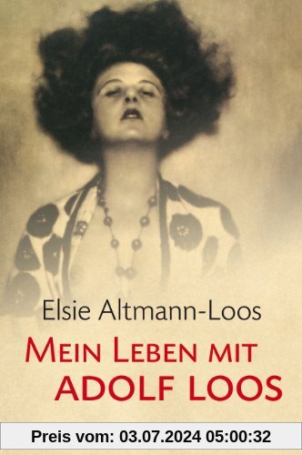 Mein Leben mit Adolf Loos, Hg. von Adolf Opel