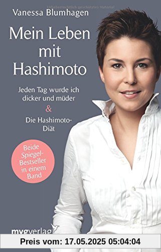 Mein Leben mit Hashimoto: Jeden Tag wurde ich dicker und müder. Die Hashimoto-Diät Mein Leben mit Hashimoto: Jeden Tag wurde ich dicker und müder. Die Hashimoto-Diät