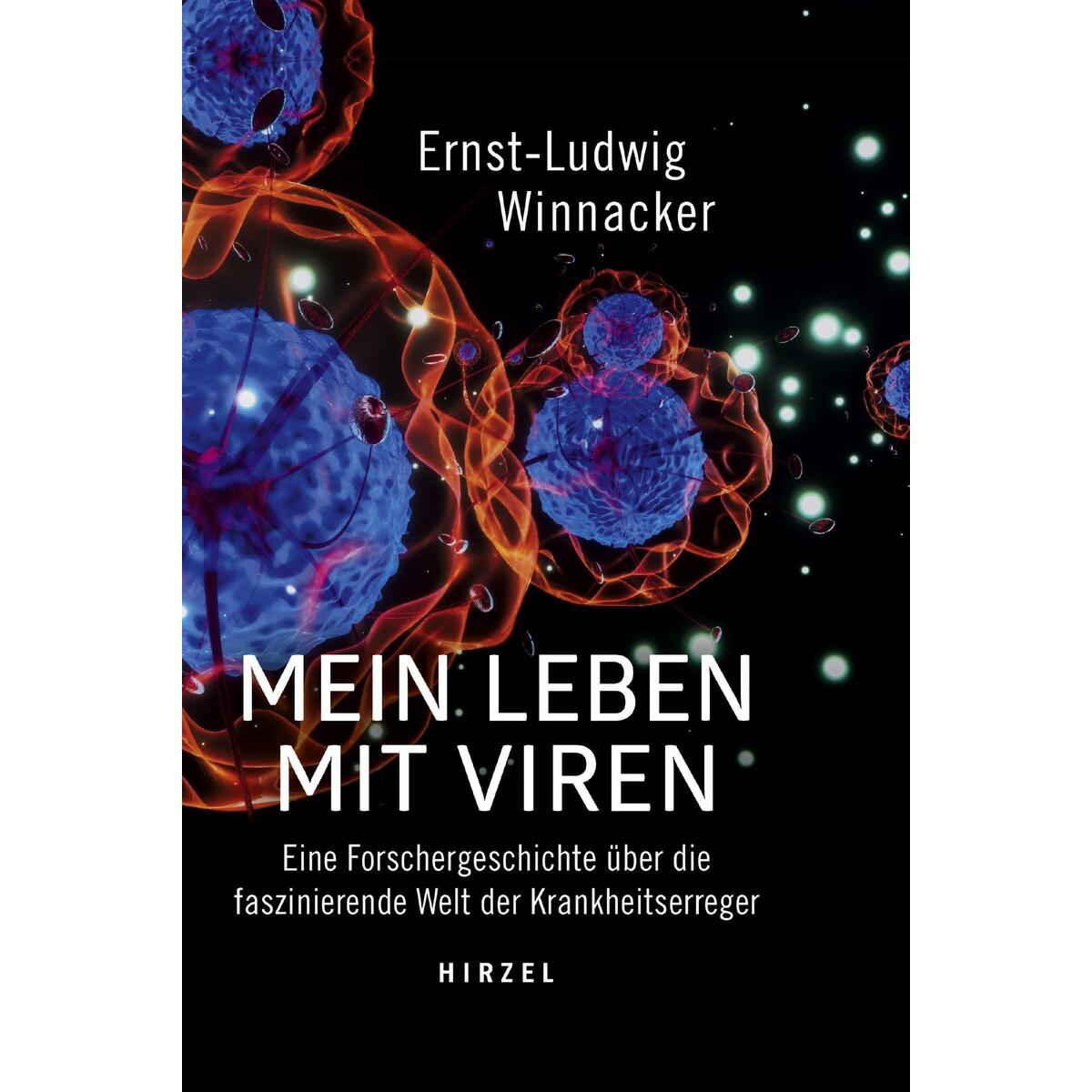 Mein Leben mit Viren von Hirzel S. Verlag