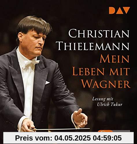 Mein Leben mit Wagner: Lesung mit Musik mit Ulrich Tukur (1 mp3-CD)